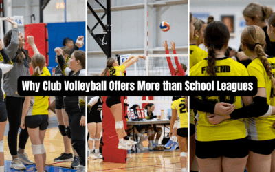 Intro to Club Volleyball: Why Club Volleyball Offers More than School Leagues