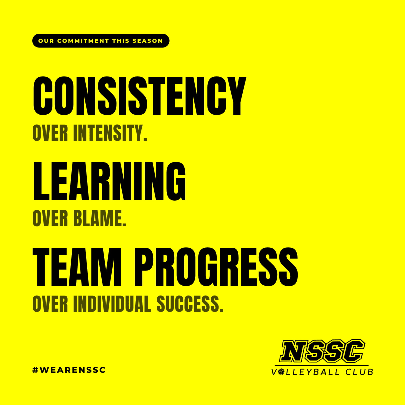 NSSC commitment: consistency over intensity, learning over blame, team progress over individual success